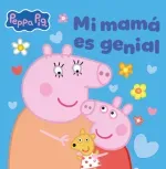 Peppa Pig Un cuento - Mi mama es genial