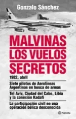 Malvinas Los vuelos secretos