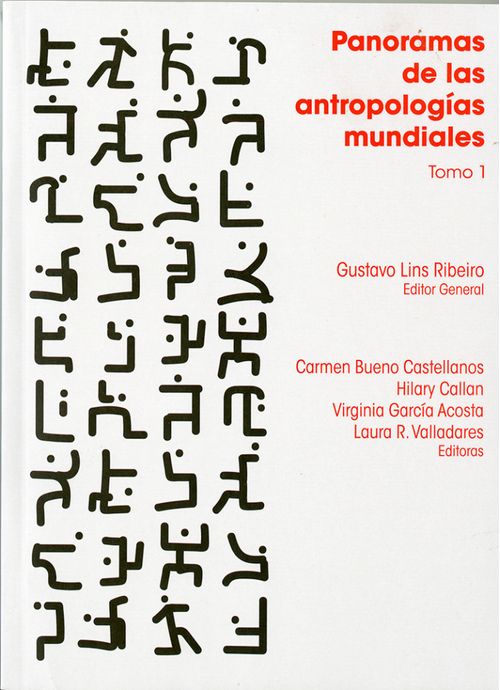 Panoramas de las antropologías mundiales Tomo 1