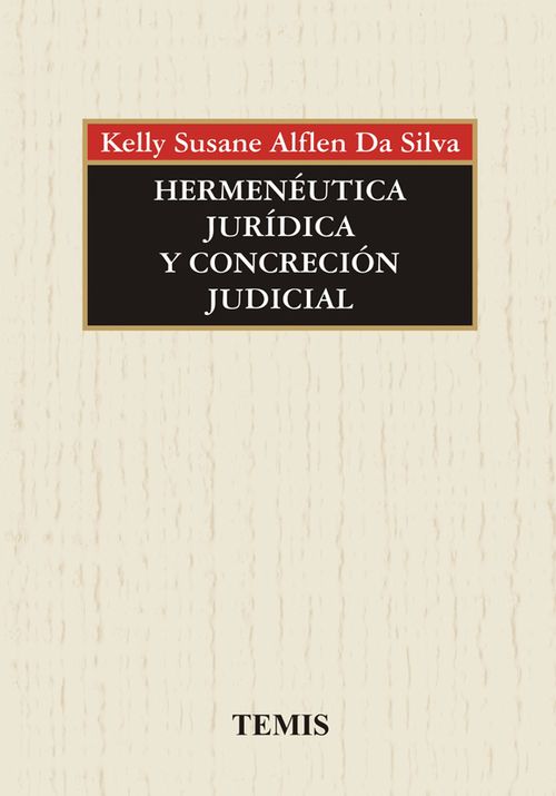 Hermenéutica jurídica y concreción judicial