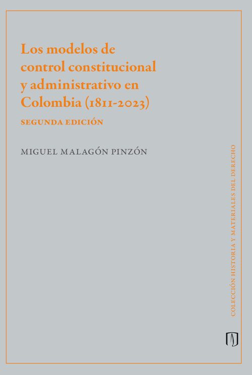 Los modelos de control constitucional y administrativo en Colombia 18112023