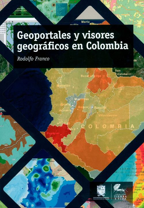 Geoportales y visores geográficos en Colombia
