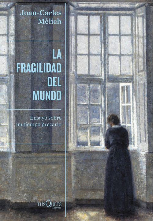 La fragilidad del mundo