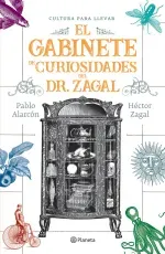 El gabinete de curiosidades del Dr Zagal