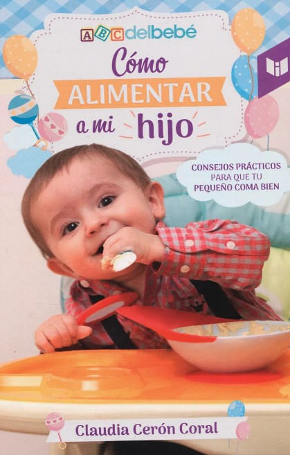 Cómo Alimentar A Mi Hijo