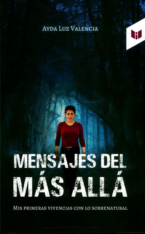 Mensajes del más allá Mis primeras vivencias con lo sobrenatural