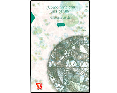 ¿Cómo funciona una célula? Fisiología celular