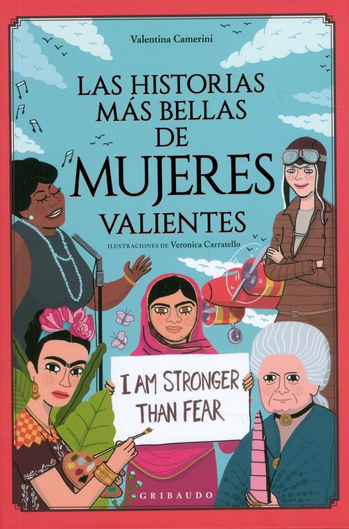 Las historias más bellas sobre mujeres valientes
