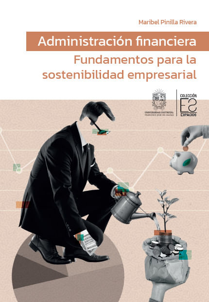 Administración financiera fundamentos para la sostenibilidad empresarial
