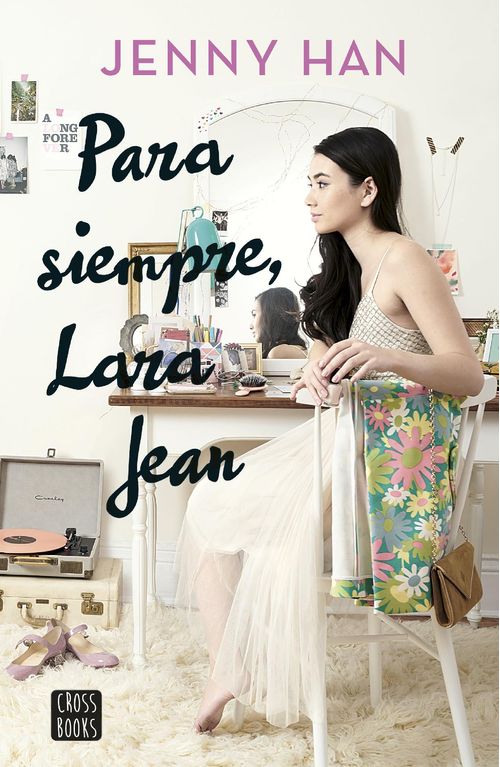 Para Siempre Lara Jean 3a  Edición