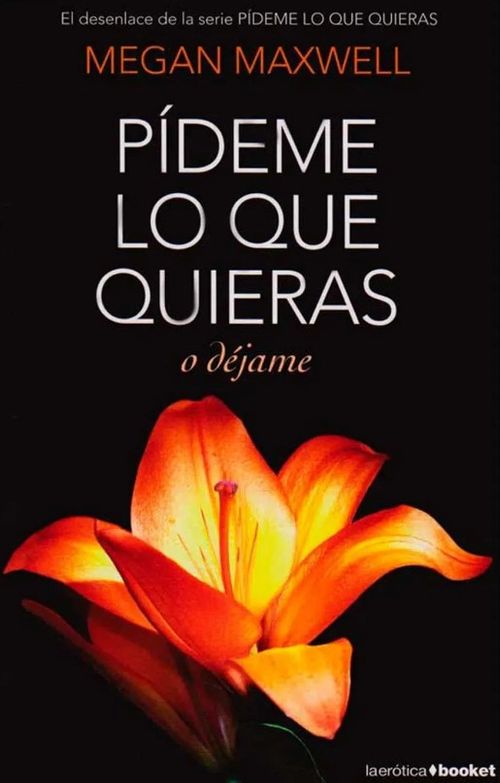 Pídeme lo que quieras o déjame