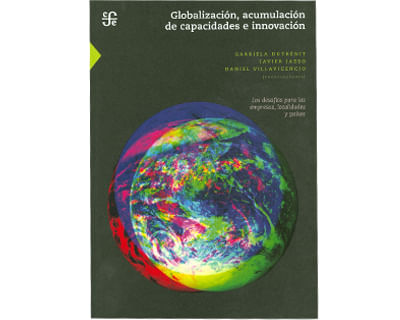 Globalización acumulación de capacidades e innovación