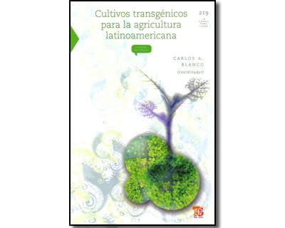 Cultivos transgénicos para la agricultura latinoamericana