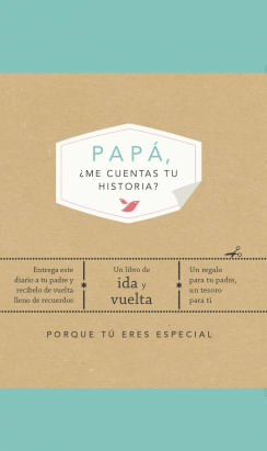 Papá ¿me cuentas tu historia?