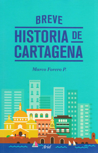 Breve historia de Cartagena
