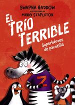 EL TRIO TERRIBLE 1 SUPERHEROES DE PACOTILLA