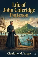 Life of John Coleridge Patteson