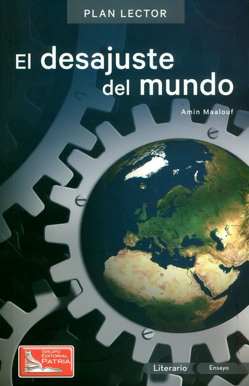 El desajuste del mundo Con cuaderno de actividades