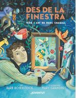 Des de la finestra Vida i art de Marc Chagall