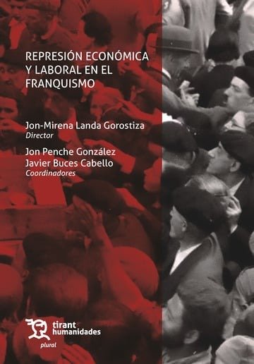 REPRESION ECONOMICA Y LABORAL EN EL FRANQUISMO