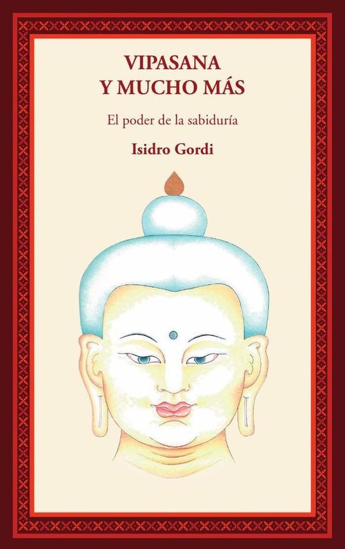 Vipasana y mucho mas