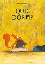 Que dorm