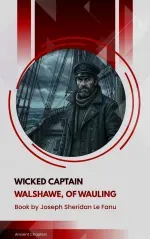 Wicked Captain Walshawe Of Wauling