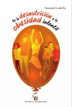 De la desnutricion a la obesidad infantil