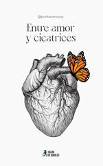 Entre amor y cicatrices