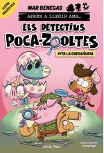 APREN A LLEGIR AMB ELS DETECTIUS POCA-ZOOLTES 10 PITA LA DINOSAURIA