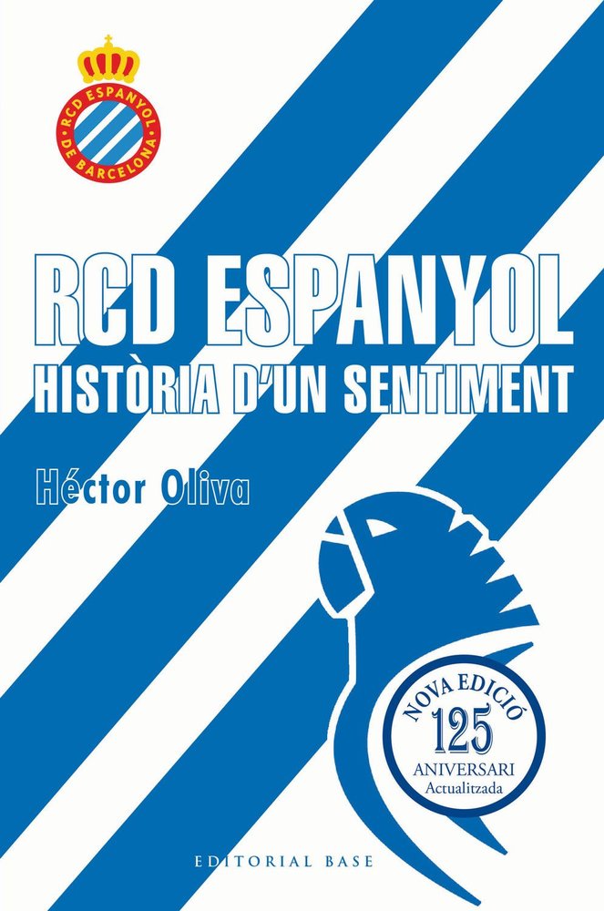 RCD ESPANYOL HISTORIA DUN SENTIMENT 125E ANIVERSARI