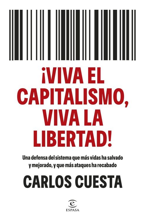VIVA EL CAPITALISMO VIVA LA LIBERTAD