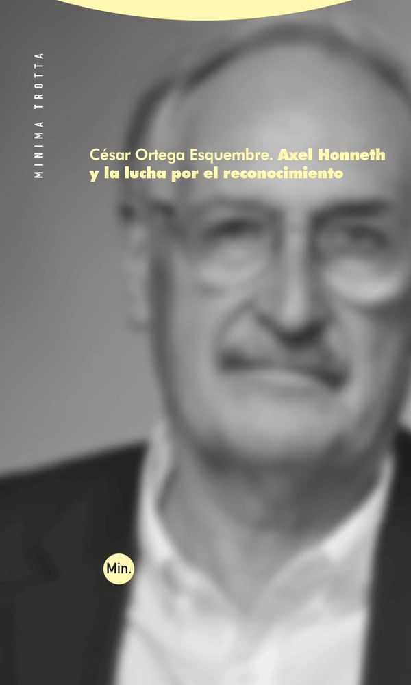 AXEL HONNETH Y LA LUCHA POR EL RECONOCIMIENTO
