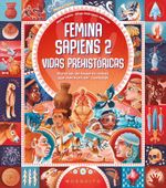 CHICAS PREHISTORICAS FEMINA SAPIENS