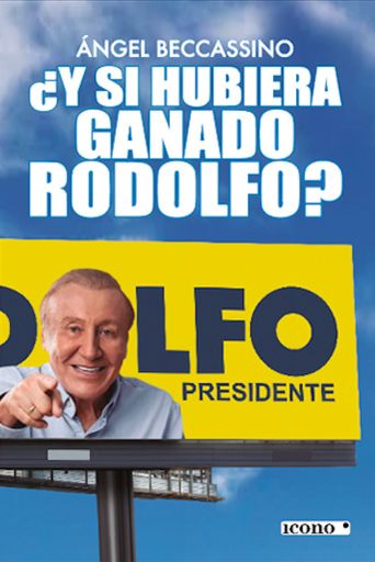¿Y si hubiera ganado Rodolfo?