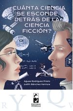 Cuanta ciencia se esconde detras de la ciencia ficcion