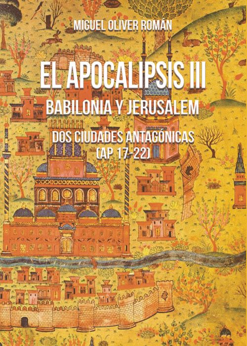 EL APOCALIPSIS III BABILONIA Y JERUSALEM