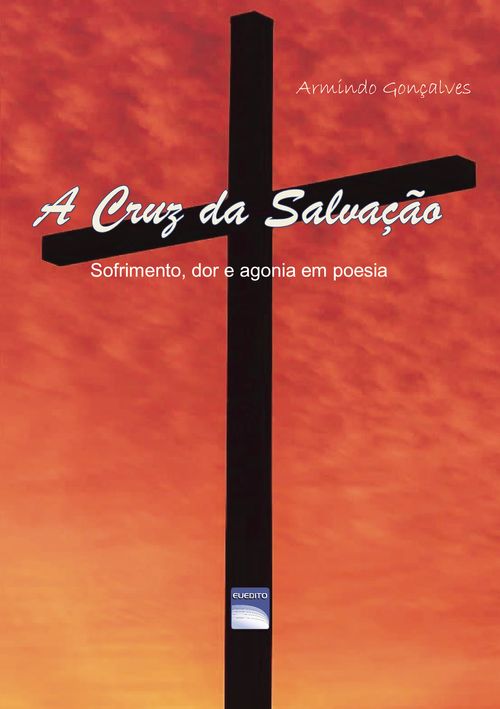 A Cruz da SalvaUcirc231Ucirc227o