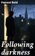 Following darkness