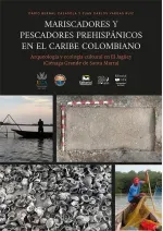 Mariscadores y pescadores prehispanicos en el Caribe colombiano