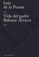 Vida del padre Baltasar Alvarez