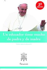 Un educador tiene mucho de padre y de madre