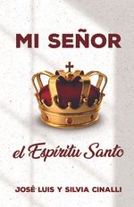 MI SENOR EL ESPIRITU SANTO