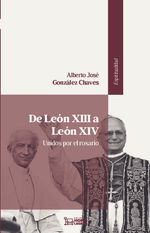 De Leon XIII a Leon XIV unidos por el rosario