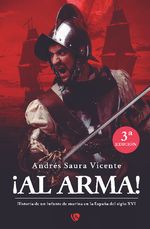 Al arma Historia de un infante de marina en la Espana del siglo XVI