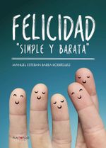 Felicidad quotSimple y barataquot