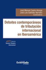 Debates contempor225neos de tributaci243n internacional en Iberoam233rica