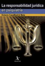 La responsabilidad jur237dica en psiquiatr237a