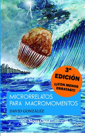 Microrrelatos para macromomentos
