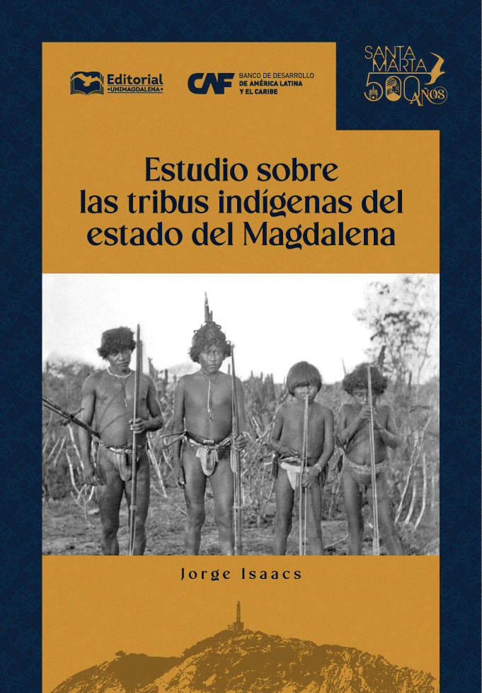 Estudio sobre las tribus ind237genas del estado del Magdalena